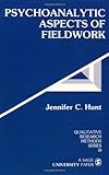 Psychoanalytic Aspects of Fieldwork (Qualitative Research Methods)