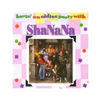 Sha Na Na - Havin an Oldies Party With