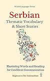 Serbian: Thematic Vocabulary and Short Stories (with audio tracks) (English Edition)