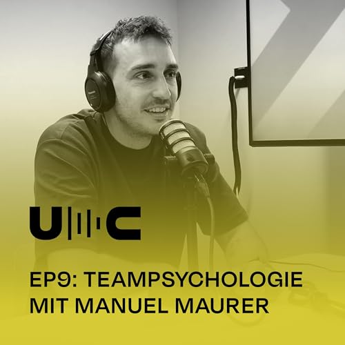 Uncut 9: Teampsychologie mit Manuel Maurer