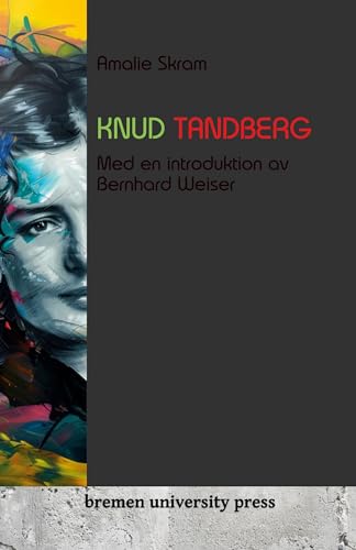Preisvergleich Produktbild Knud Tandberg: Med en introduktion av Bernhard Weiser
