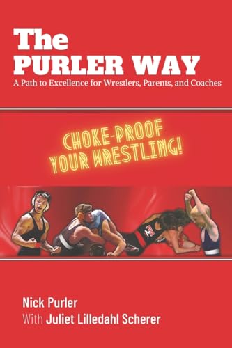 The Purler Way: Wrestling Success Series