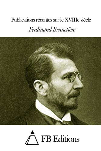 Publications récentes sur le XVIIIe siècle (French Edition)