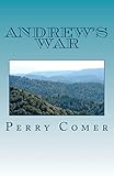  Andrew\'s War: A Story of The Civil War: Volume 1