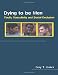Dying to be Men: Youth, Masculinity and Social Exclusion (Sexuality, Culture and Health)