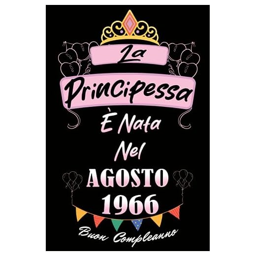 La Principessa é nata nel Agosto 1966: Idea Regalo di compleanno 57 anni per donne , una moglie, una figlia, una sorella / Quaderno a righe, 100 pagine"