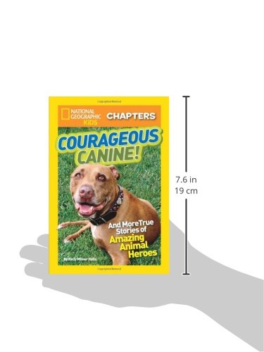 National Geographic Kids Chapters: Courageous Canine: And More True Stories of Amazing Animal Heroes