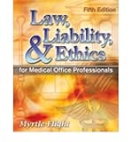 [(Law, Liability and Ethics for Medical Office Profe)] [Author: Myrtle Flight] published on (July, 2010)