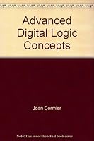 Advanced Digital Logic Concepts 0866570020 Book Cover