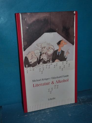 Literatur & Alkohol: Liquide Grundlagen des Buchstaben-Rausches