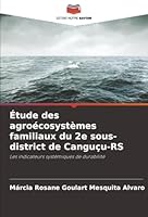 Étude des agroécosystèmes familiaux du 2e sous-district de Canguçu-RS (French Edition) 6200762821 Book Cover