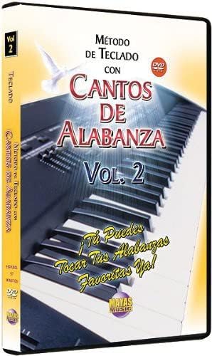 Metodo Con Cantos De Alabanza -- Teclado 2: Tu Puedes Tocar Tus Alabanzas Favoritas Ya
