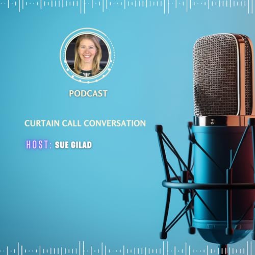 Sue Gilad: Curtain Call Conversations Titelbild