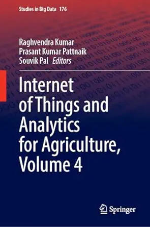 Internet of Things and Analytics for Agriculture, Volume 4-Wow! eBook