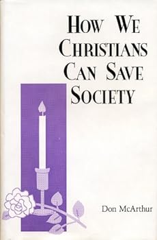 Hardcover How We Christians Can Save Society Book