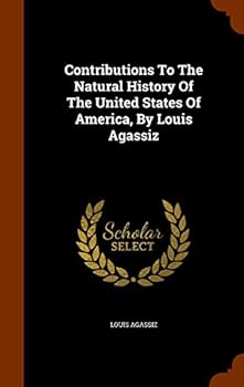 Contributions To The Natural History Of The United States Of America