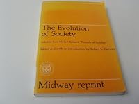 The Evolution of Society; Selections from Herbert Spencer's Principles of Sociology 0226768953 Book Cover
