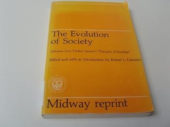 Paperback The Evolution of Society; Selections from Herbert Spencer's Principles of Sociology Book
