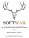 Produktbild Softwar: A Novel Theory on Power Projection and the National Strategic Significance of Bitcoin