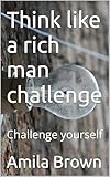 challenger sport  Think like a rich man challenge : Challenge yourself (English Edition)