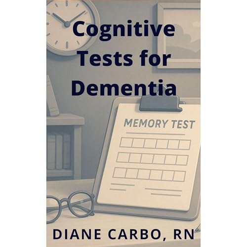 Listen to Cognitive Tests for Dementia by Diane Carbo episode artwork