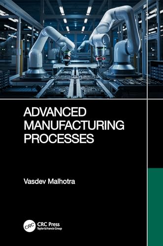Advanced Manufacturing Processes view 2