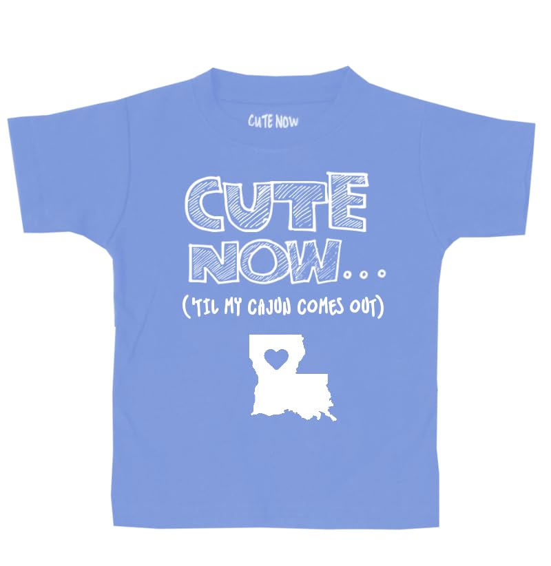 Cute Now... 'Til My Cajun Comes Out Toddler Kids Louisiana State T-Shirt Cotton 2T-6T