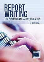 Report Writing for Professional Marine Engineers 0956560059 Book Cover