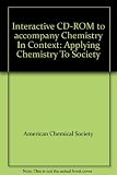 Interactive CD-ROM to accompany Chemistry In Context: Applying Chemistry To Society