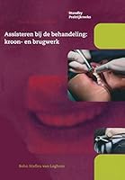 Assisteren Bij de Behandeling: Kroon- En Brugwerk 903134379X Book Cover