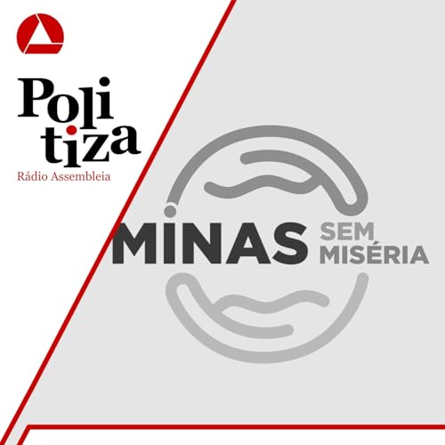 Politiza #71: Minas sem Mis&eacute;ria - Um desafio de todos