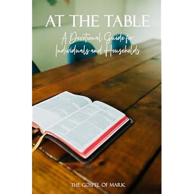 At The Table: The Gospel of Mark
