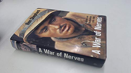 A War of Nerves: Soldiers and Psychiatrists
