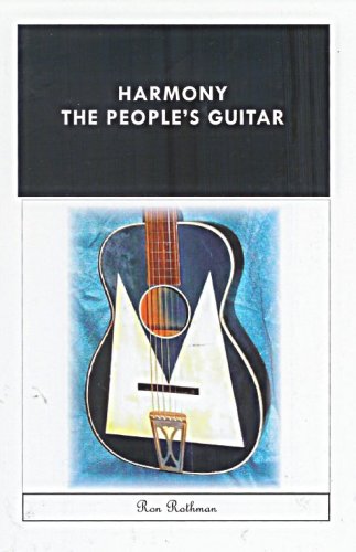 Harmony, The People's Guitar: Ron Rothman, Ron Rothman, Ron Rothman ...