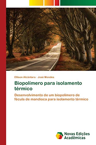 Biopolímero para isolamento térmico: Desenvolvimento de um biopolímero de fécula de mandioca para isolamento térmico