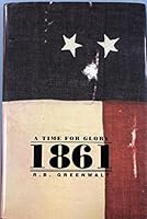 1861 A Time For Glory (Civil War Soldier) 0977658201 Book Cover