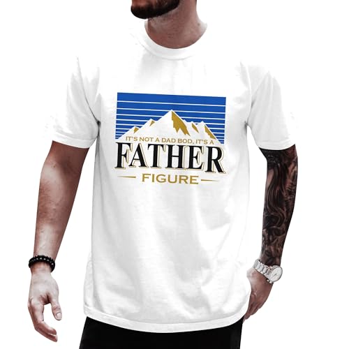 It's Not A Dad BOD It's A Father Figure Shirt - Mountain Dad BOD Shirts - Daddy Tshirts - Fathers Day Tee Tshirts for Papa On Birthday (White-XL)