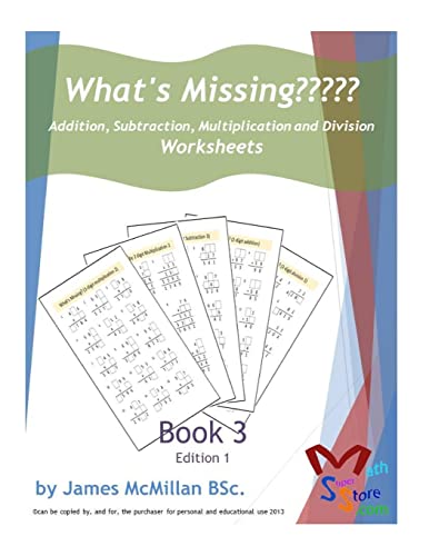 What's Missing Addition, Subtraction, Multiplic... 1517037980 Book Cover