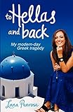 To Hellas and Back: My Modern Day Greek Tragedy
