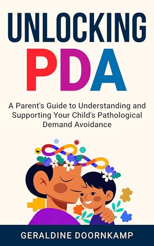 Unlocking PDA: A Parent's Guide to Understanding and Supporting Your