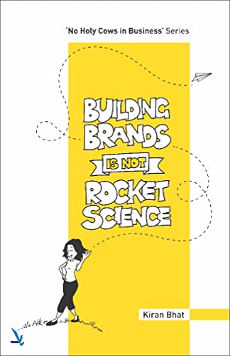 Building Brands is not Rocket Science (English Edition) - Bhat, Kiran