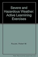 Severe and Hazardous Weather Active Learning Exercises 0757551629 Book Cover