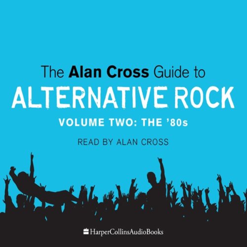 The Alan Cross Guide to Alternative Rock, Volume 2 : Alan Cross episode artwork