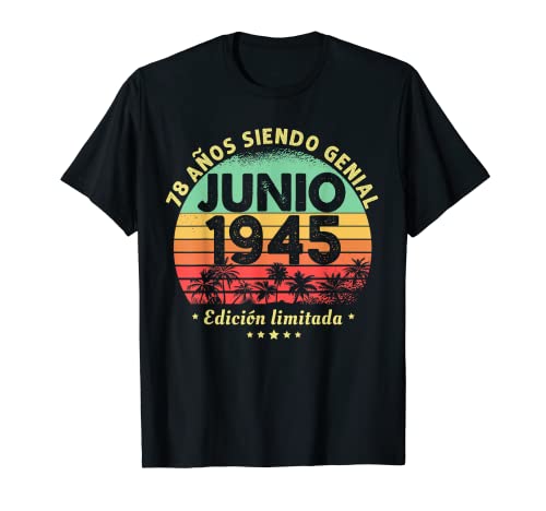 Hombre 78 Años Cumpleaños Regalo Hombre Junio 1945 Junio 78 Años Camiseta