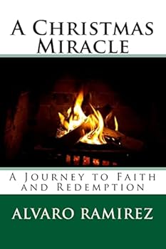 Paperback A Christmas Miracle: A Journey to Faith and Redemption Book