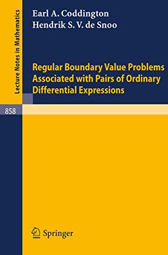 Regular Boundary Value Problems Associated with Pairs of Ordinary Differential Expressions (Lecture Notes in Mathematics, 858)