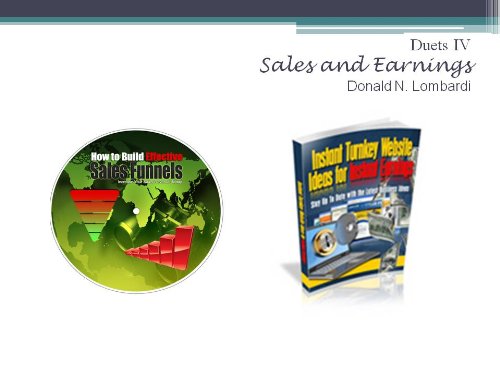 Duets IV: Sales and Earnings