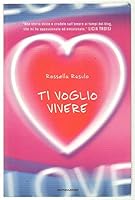 Ti voglio vivere 8804600578 Book Cover