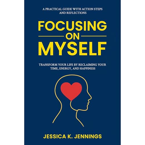Focusing on Myself Audiolibro Por Jessica K. Jennings arte de portada
