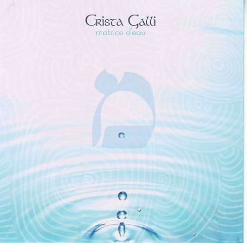 Matrice D'Eau [Audio CD] Galli, Crista